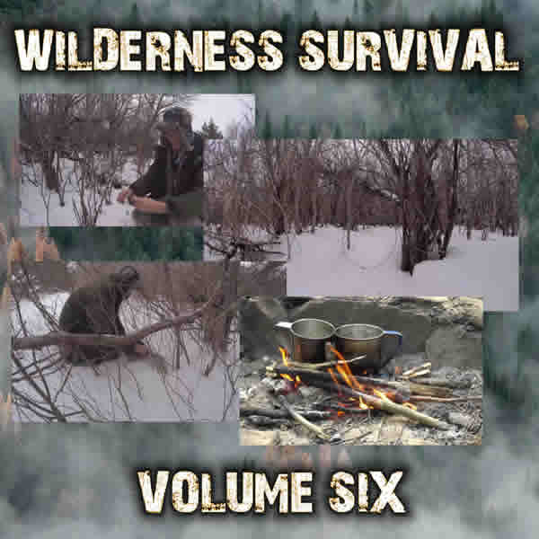 Buckshot's Wilderness Survival DVD Volume 6